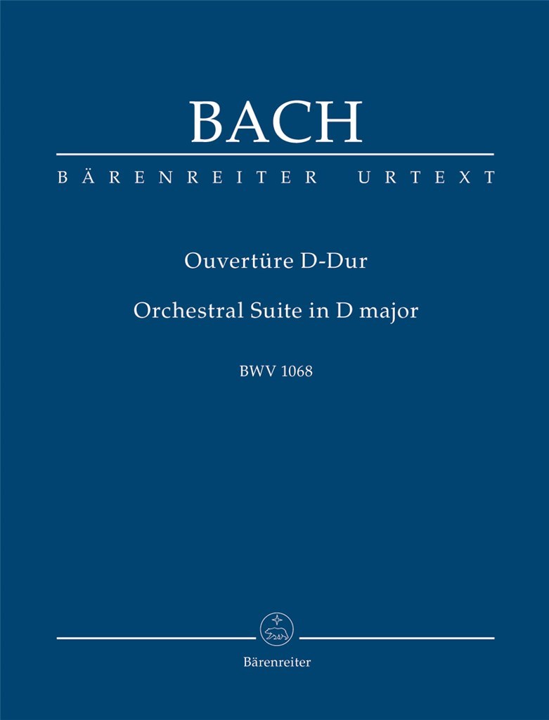 Ouverture (Orchestersuite) D major BWV 1068